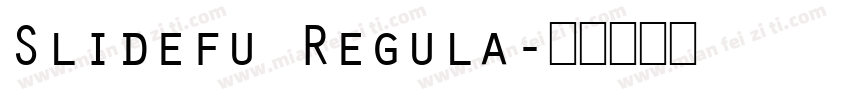 Slidefu Regula字体转换